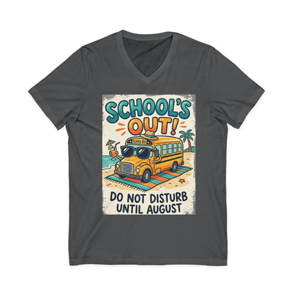 School's Out V-Neck Tee – “Do Not Disturb Until August” Summer Break Shirt