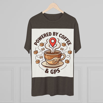 Coffee & GPS T-Shirt — "Powered by Coffee & GPS" Graphic Tee for Travelers & Commuters