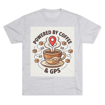 Coffee & GPS T-Shirt — "Powered by Coffee & GPS" Graphic Tee for Travelers & Commuters